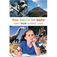 Making Nonfiction from Scratch