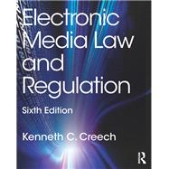 Electronic Media Law and Regulation