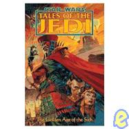 Star Wars: Tales of the Jedi-the Golden Age of the Sith