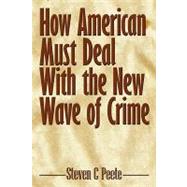 How American Must Deal With the New Wave of Crime