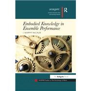 Embodied Knowledge in Ensemble Performance