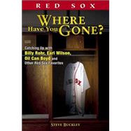 Boston Red Sox : Where Have You Gone?