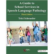 A Guide to School Services in Speech-language Pathology