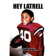 Hey Latrell