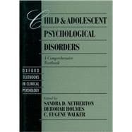Child and Adolescent Psychological Disorders A Comprehensive Textbook