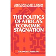 The Politics of Africa's Economic Stagnation