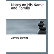 Notes on His Name and Family