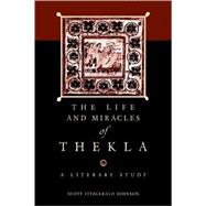 The Life And Miracles of Thekla, a Literary Study