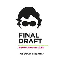Final Draft Reflections on a Life