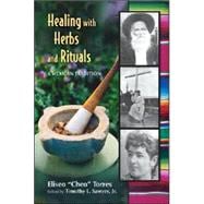 Healing With Herbs And Rituals,9780826339614