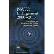 NATO's Further Enlargement Determinants and Implications for Defense Planning and Shaping