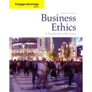 Cengage Advantage Books: Business Ethics: A Textbook with Cases, 7th Edition