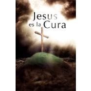 Jesus es la Cura / Jesus is the Cure