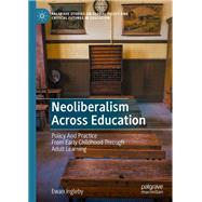 Neoliberalism Across Education