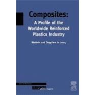 Composites : A Profile of the Worldwide Reinforced Plastics Industry, Markets and Suppliers : Market Prospects To 2005