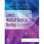 Lewis's Medical-Surgical Nursing: Assessment and Management of Clinical Problems,9780323789615