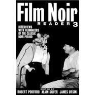 Film Noir Reader 3 Interviews with Filmmakers of the Classic Noir Period