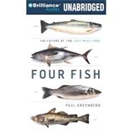 Four Fish: The Future of the Last Wild Food, Library Edition