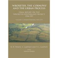 Wroxeter, The Cornovii And The Urban Process
