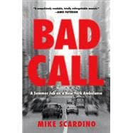 Bad Call A Summer Job on a New York Ambulance