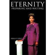 Eternity : Preparing and Waiting