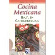 Cocina Mexicana Baja en Carbohidratos / Mexican Food Low in Carbohydrates