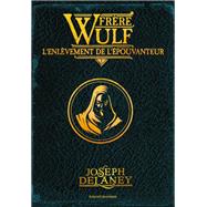 Frère Wulf, Tome 01