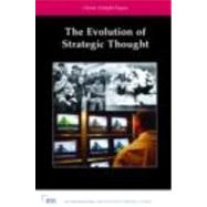 The Evolution of Strategic Thought: Classic Adelphi Papers