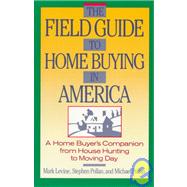 Field Guide to Home Buying in America