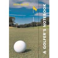 A Golfer's Notebook