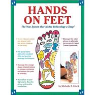 Hands on Feet : The New System That Makes Reflexology a Snap!