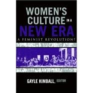 Women's Culture in a New Era A Feminist Revolution?