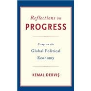 Reflections on Progress Essays on the Global Political Economy
