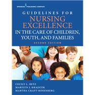 Guidelines for Nursing Excellence in the Care of Children, Youth, and Families