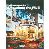 Ten Principles for Rethinking the Mall