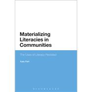 Materializing Literacies in Communities The Uses of Literacy Revisited