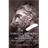 Spiritual Selfhood And The Modern Idea