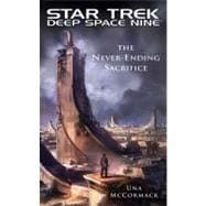 Star Trek: Deep Space Nine: The Never Ending Sacrifice