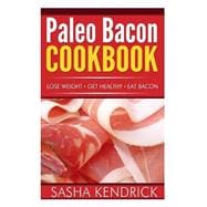 Paleo Bacon Cookbook