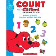 Count With Clifford The Big Red Dog Activities for Building Fine-Motor and Early Math Skills