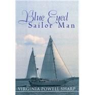 Blue Eyed Sailor Man