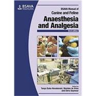 Bsava Manual of Canine and Feline Anaesthesia and Analgesia
