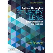 Autism Through A Sensory Lens
