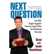 Next Question : An NFL Super Agent's Proven Game Plan for Business Success