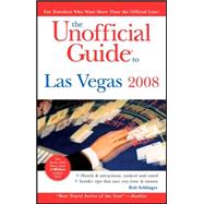 The Unofficial Guide<sup>®</sup> to Las Vegas 2008
