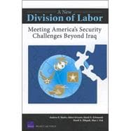 A New Division of Labor Meeting America's Security Challenges Beyond Iraq