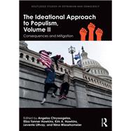The Ideational Approach to Populism, Volume II