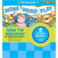 Now I'm Reading! Pre-Reader: More Word Play