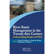 River Basin Management in the Twenty-first Century: Understanding People and Place
