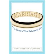Marriage : The Dream That Refuses to Die